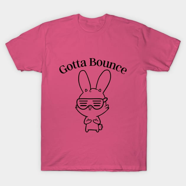 Gotta Bounce rabbit with sunglasses, spring, easter, T-Shirt by Kristalclick 